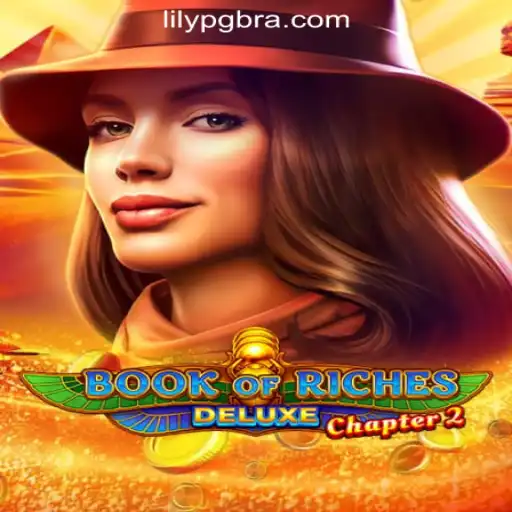 Exploring the Thrills of BookofRichesDeluxeChapter2 and LilyPG.com Oficial Slots Brasil #1