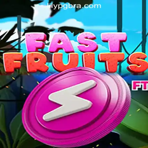 Discover FastFruits: The Leading Game on LilyPG.com Oficial Slots Brasil #1